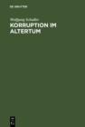 Image for Korruption im Altertum: Konstanzer Symposium, Oktober 1979