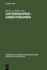 Image for Unternehmer - Arbeitnehmer: Lebensbilder aus der Fruhzeit der Industrialisierung in Bayern : 7