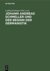 Image for Johann Andreas Schmeller und der Beginn der Germanistik