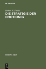 Image for Die Strategie der Emotionen: Passions within Reason
