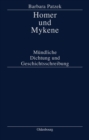 Image for Homer und Mykene: Mundliche Dichtung und Geschichtsschreibung