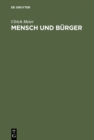 Image for Mensch und Burger: Die Stadt im Denken spatmittelalterlicher Theologen, Philosophen und Juristen