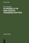 Image for KI-Modelle in den Sozialwissenschaften: Logische Struktur und wissensbasierte Systeme von Balancetheorien