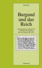 Image for Burgund und das Reich: Spatmittelalterliche Aussenpolitik am Beispiel der Regierung Karls des Kuhnen (1465-1477) : 61