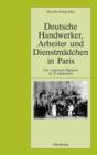 Image for Deutsche Handwerker, Arbeiter und Dienstmadchen in Paris: Eine vergessene Migration im 19. Jahrhundert