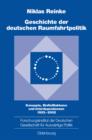 Image for Geschichte der deutschen Raumfahrtpolitik: Konzepte, Einflussfaktoren und Interdependenzen 1923-2002