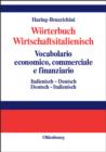 Image for Worterbuch Wirtschaftsitalienisch Vocabulario economico, commerciale e finanziario: Italienisch - Deutsch Deutsch - Italienisch