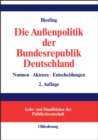 Image for Die Aussenpolitik der Bundesrepublik Deutschland: Normen, Akteure, Entscheidungen