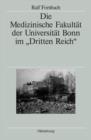 Image for Die Medizinische Fakultat der Universitat Bonn im &quot;Dritten Reich&quot;