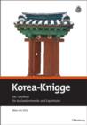 Image for Korea-Knigge: Der Turoffner fur Auslandsreisende und Expatriates