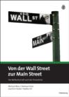 Image for Von der Wall Street zur Main Street: Die Weltwirtschaft nach der Finanzkrise