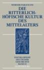 Image for Die ritterlich-hofische Kultur des Mittelalters