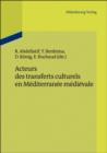 Image for Acteurs des transferts culturels en Mediterranee medievale : 9