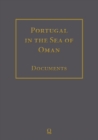 Image for Portugal in the Sea of Oman: Religion and Politics Corpus 2: Biblioteca Nacional de Portugal Part 2: Transcriptions, English Translation, Arabic Translation.