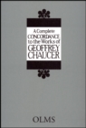 Image for A Complete Concordance to the Works of Geoffrey Chaucer