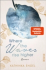 Image for Where the Waves Rise Higher