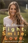 Image for Fight. Smile. Love