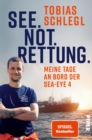 Image for See. Not. Rettung