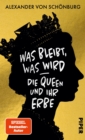 Image for Was Bleibt, Was Wird - Die Queen Und Ihr Erbe