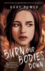 Image for Burn Our Bodies Down