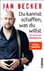 Image for Du kannst schaffen, was du willst