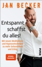 Image for Entspannt schaffst du alles!