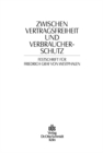 Image for Zwischen Vertragsfreiheit und Verbraucherschutz: Festschrift fur Friedrich Graf von Westphalen zum 70. Geburtstag