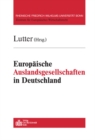 Image for Europaische Auslandsgesellschaften in Deutschland: Mit Rechts- und Steuerfragen des Wegzugs deutscher Gesellschaften