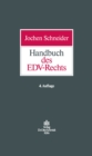 Image for Handbuch des EDV-Rechts: IT-Vertragsrecht (Rechtsprechung, AGB-Recht, Vertragsgestaltung), Datenschutz, Rechtsschutz