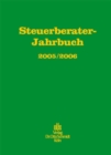 Image for Steuerberater-Jahrbuch 2005/2006: Zugleich Bericht uber den 57. Fachkongress der Steuerberater Koln, 27. und 28.9.2005