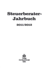 Image for Steuerberater-Jahrbuch 2011/2012: Zugleich Bericht uber den 63. Fachkongress der Steuerberater Koln, 11. und 12.10.2011.