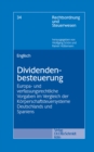 Image for Dividendenbesteuerung: Europa- und verfassungsrechtliche Vorgaben im Vergleich der Korperschaftsteuersysteme Deutschlands und Spaniens
