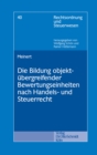 Image for Die Bildung objektubergreifender Bewertungseinheiten nach Handels- und Steuerrecht