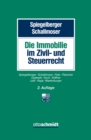 Image for Die Immobilie im Zivil- und Steuerrecht.