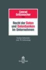 Image for Recht der Daten und Datenbanken im Unternehmen: Zugleich Festgabe Jochen Schneider zum 70. Geburtstag