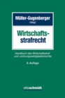 Image for Wirtschaftsstrafrecht: Handbuch des Wirtschaftsstraf- und -ordnungswidrigkeitenrechts