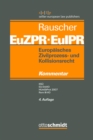Image for Europaisches Zivilprozess- und Kollisionsrecht EuZPR/EuIPR, Band V: KSU, EU-ErbVO, HUntStProt 2007, Rom III-VO