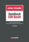 Image for Handbuch EDV-Recht: IT-Recht mit IT-Vertragsrecht, Datenschutz, Rechtsschutz und E-Business