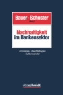 Image for Nachhaltigkeit im Bankensektor: Konzepte - Rechtsfragen - Kulturwandel