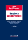 Image for Handbuch Managerhaftung: Vorstand Geschaftsfuhrer Aufsichtsrat. Pflichten und Haftungsfolgen. Typische Risikobereiche