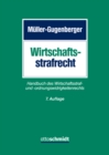 Image for Wirtschaftsstrafrecht: Handbuch des Wirtschaftsstraf- und -ordnungswidrigkeitenrechts