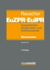 Image for Europaisches Zivilprozess- und Kollisionsrecht EuZPR/EuIPR, Kommentar, Band I: Brussel Ia-Verordnung