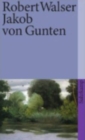 Image for Jakob von Gunten  : ein Tagebuch