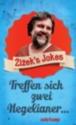 Image for Zizek&#39;s Jokes - Treffen sich zwei Hegelianer...
