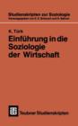 Image for Einfuhrung in die Soziologie der Wirtschaft