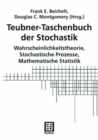 Image for Teubner-Taschenbuch Der Stochastik : Wahrscheinlichkeitstheorie,Stochastische Prozesse,Mathematische Statistik