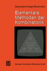Image for Elementare Methoden der Kombinatorik : Abzahlen — Aufzahlen — Optimieren