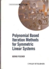 Image for Polynomial Based Iteration Methods for Symmetric Linear Systems