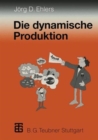 Image for Die Dynamische Produktion
