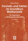 Image for Formeln und Fakten im Grundkurs Mathematik : fur Ingenieure und Naturwissenschaftler